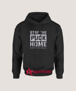 Stay The Puck Home Hoodie