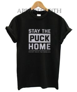 Stay The Puck Home T-Shirt