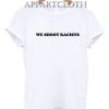 We Shoot Racists T-Shirt