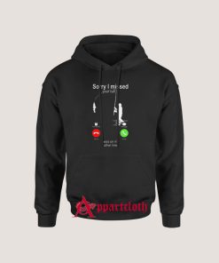 Best Fishing hook sorry i missed your call i was on my other line Hoodie for Unisex