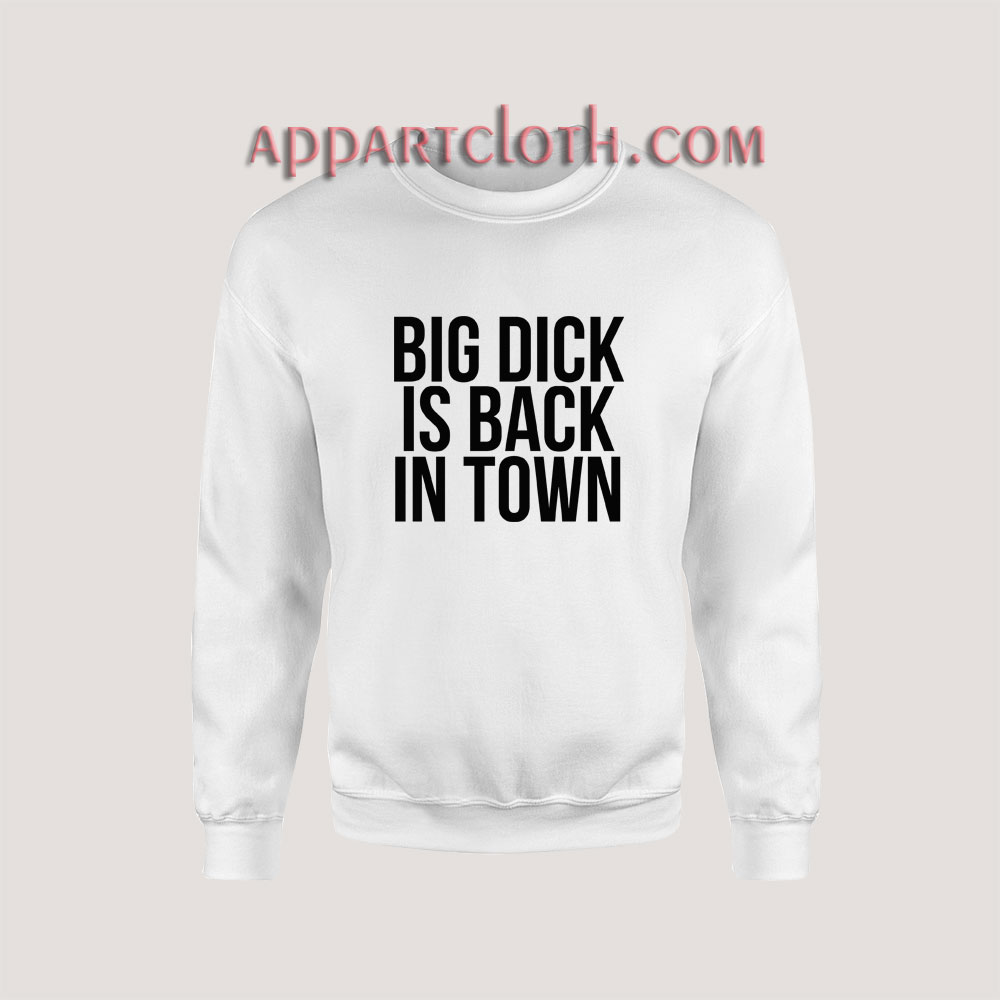 big dick is back in town hoodie