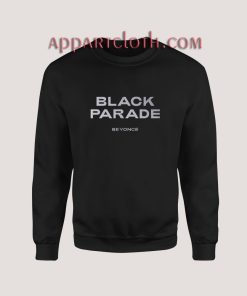 Black Parade by Beyonce Sweatshirt for Unisex