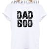 Dad Bod T-Shirt