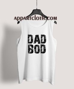 Dad Bod Tank Top