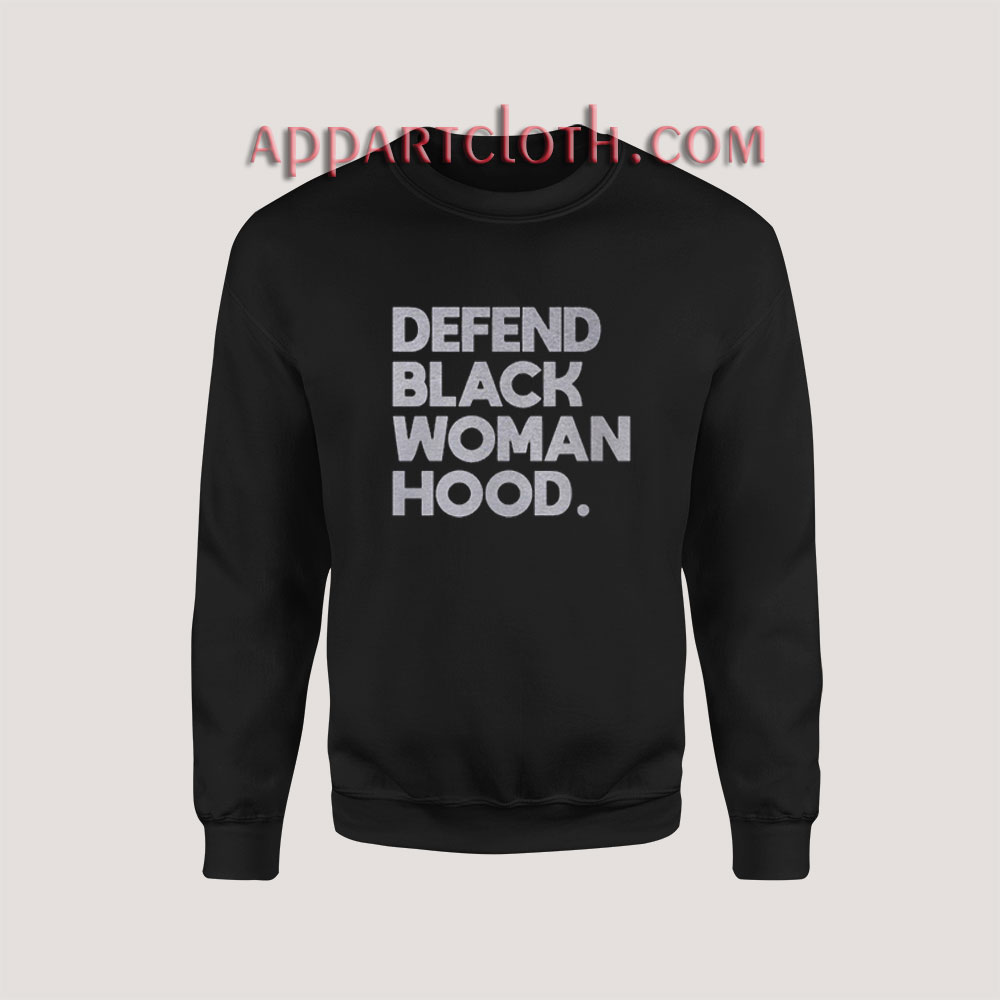 Defend Black Woman Hood Sweatshirt for Unisex