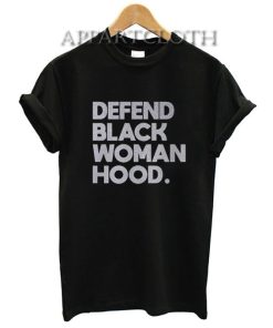 Defend Black Woman Hood T-Shirt for Unisex