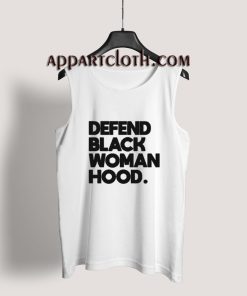 Defend Black Woman Hood Tank Top for Men's or Women's