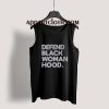 Defend Black Woman Hood Tank Top for Unisex