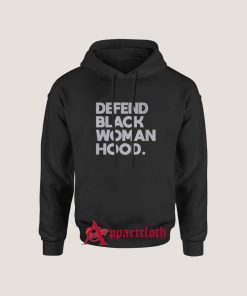 Defend Black Woman Hood Hoodie for Unisex