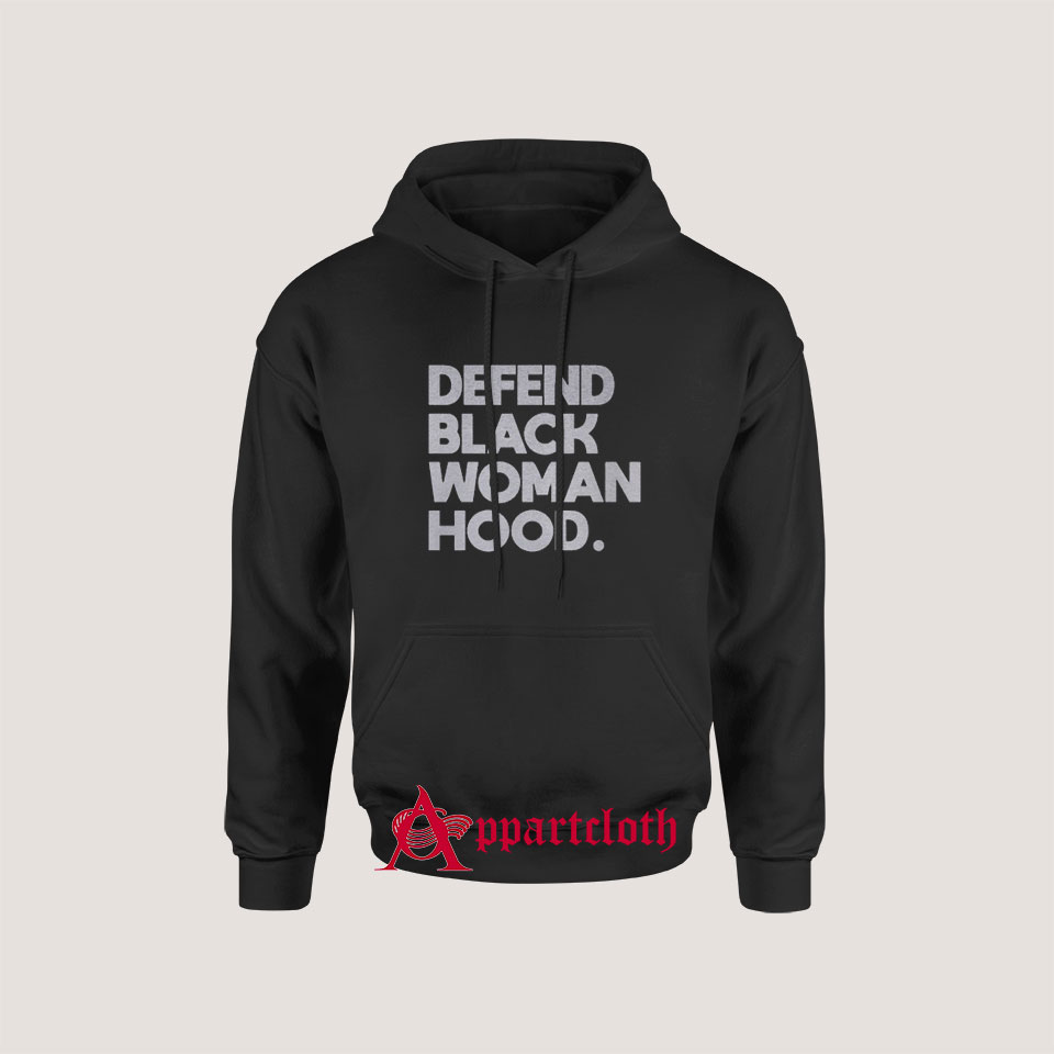 Defend Black Woman Hood Hoodie for Unisex