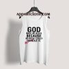 God Made Me Black Because He Knew I Could Handle Tank Top