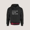 Introverted But Will Fight Racists Hoodie for Unisex