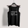 Introverted But Will Fight Racists Tank Top for Unisex
