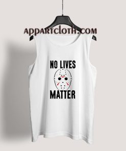 No Lives Matter Jason Voorhees Tank Top for Unisex