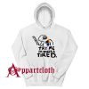 Pride LGBT Try Me Im Queer and Tired Hoodie for Unisex