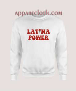 Latina Power Sweatshirt for Unisex