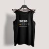 2020 Very Bad Would Not Recommend Tank Top for Unisex