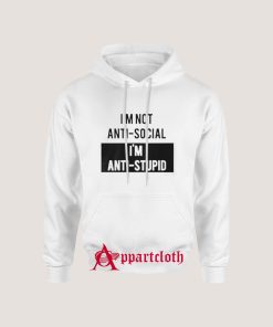 Anti-Social Vs Anti-Stupid Hoodie for Unisex