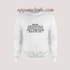 Being Emotionally Manipulative Sweatshirt for Unisex