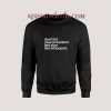 Don’t Let Your President Get Your Ass Whooped Sweatshirt