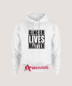 Ginger Lives Matter Hoodie for Unisex