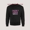 I Wish A Karen Would Sweatshirt for Unisex