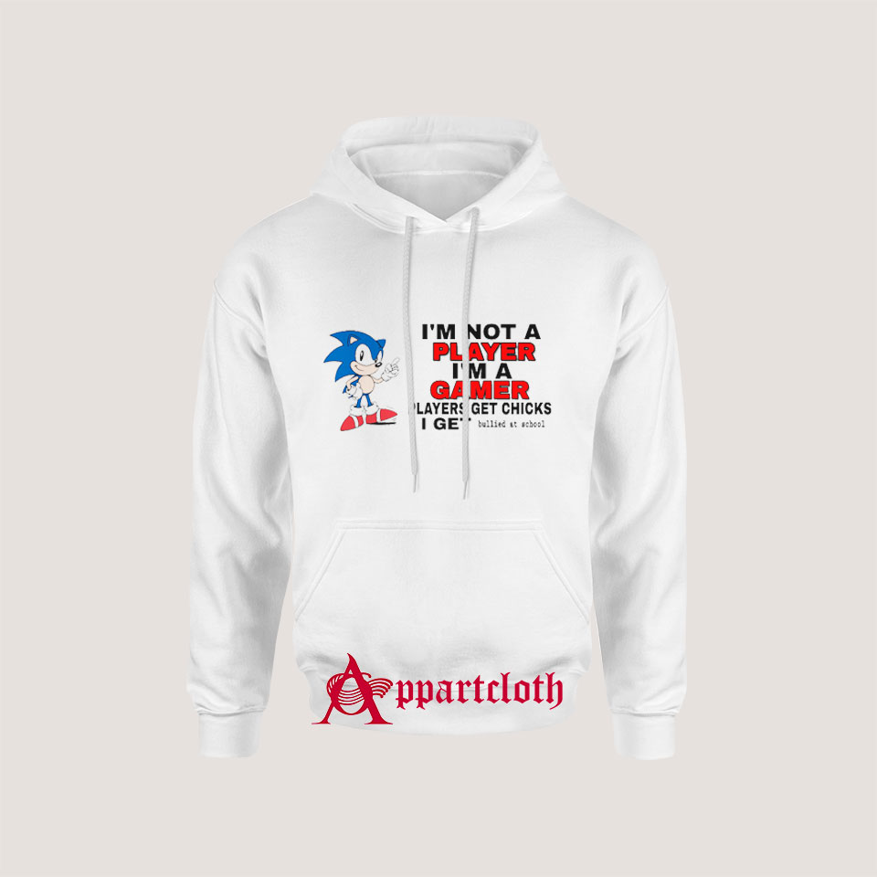 I'm Not Player I'm A Gamer Hoodie for Unisex