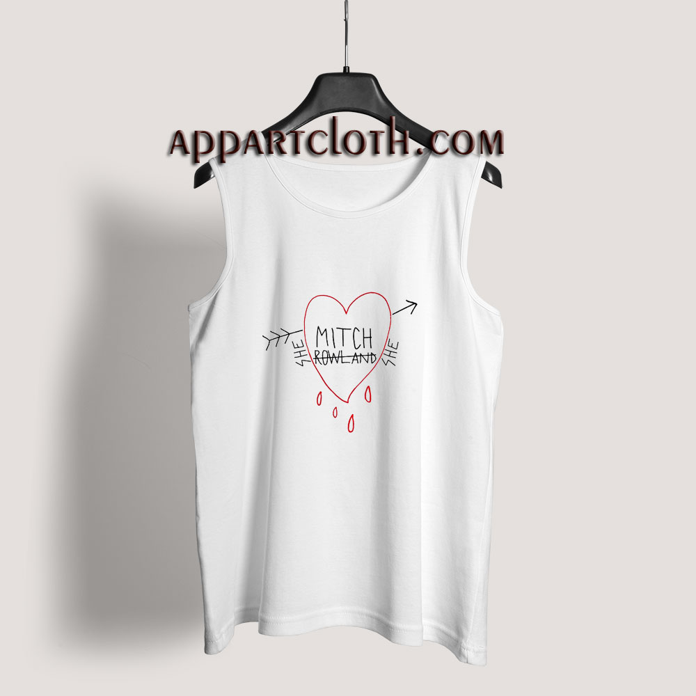 Mitch Rowland She Tank Top for Unisex