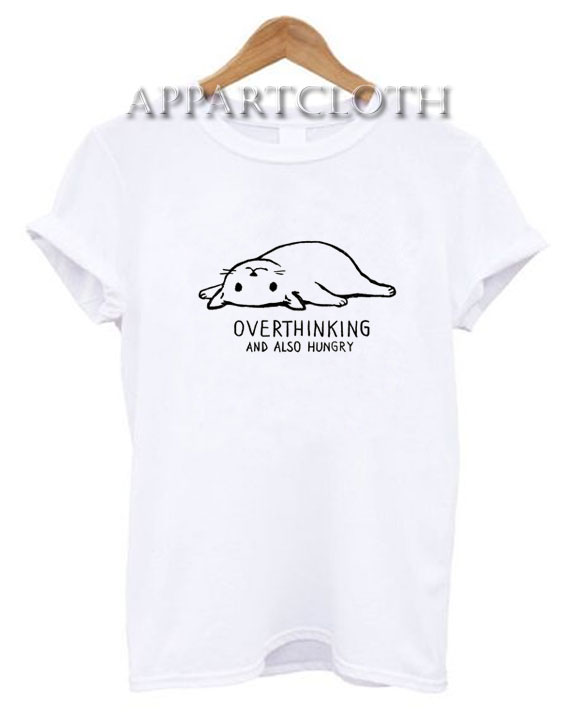 Also Hungry T-Shirt - Appartcloth 