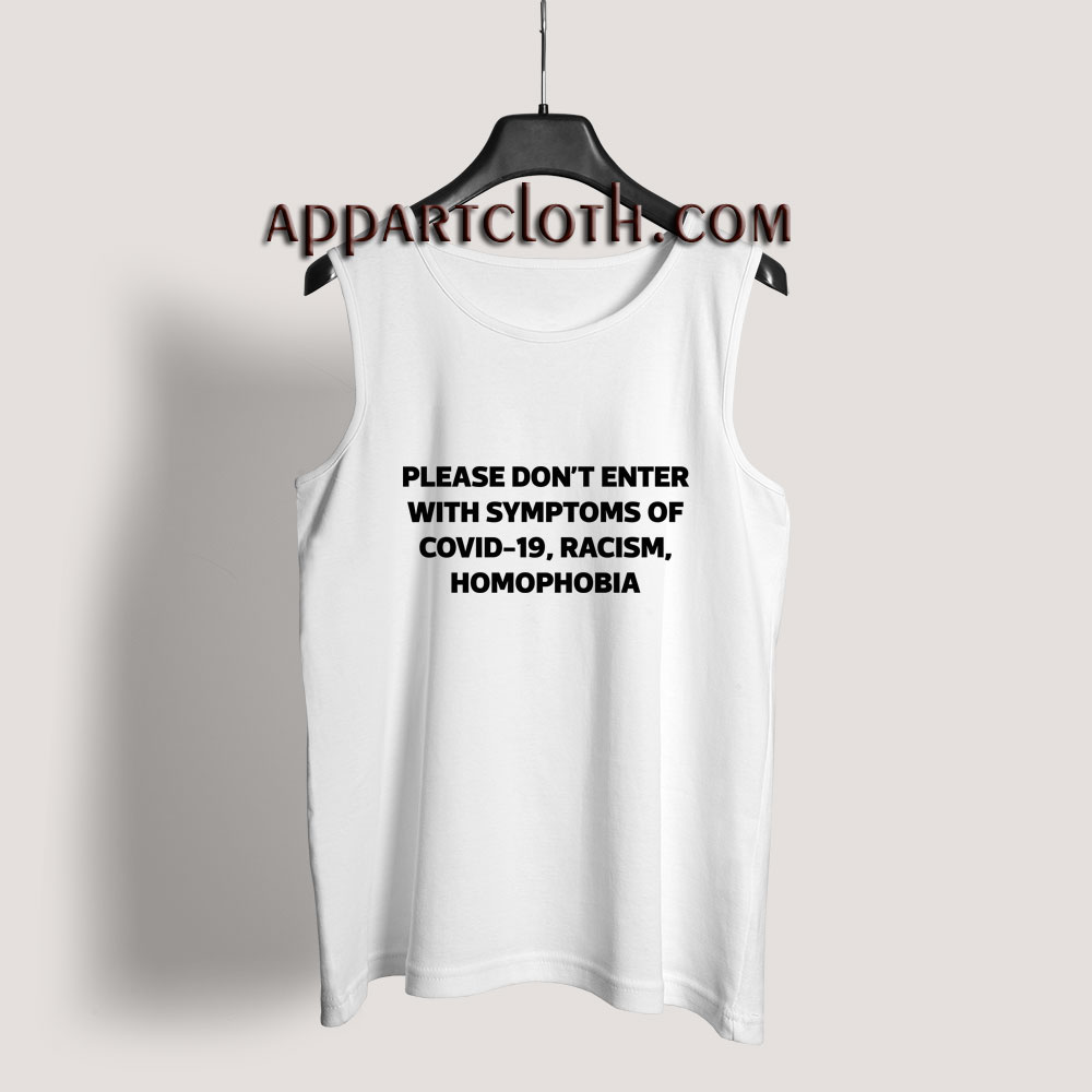 Please Don't Enter With Symptoms Of Covid 19 Tank Top