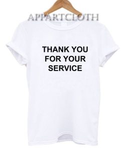 Thank You For Your Service T-Shirt