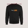 That’s Gross I Love It Sweatshirt