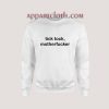 Tick Tock Motherfucker Sweatshirt for Unisex