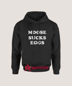 Tommy Dreamer Moose Sucks Eggs Hoodie