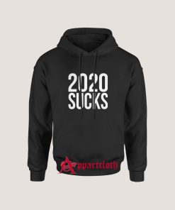 2020 Sucks Hoodie