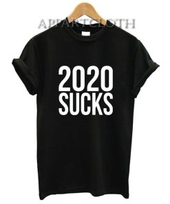 2020 Sucks T-Shirt