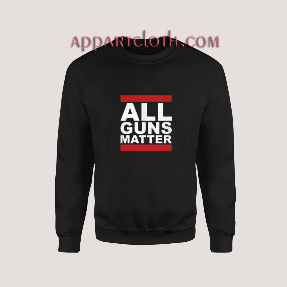 All Guns Matter Sweatshirt
