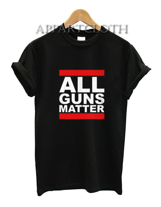 All Guns Matter T-Shirt