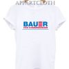Bauer For Commissioner T-Shirt