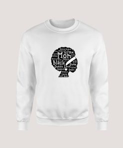 Black History Month African American Mom Sweatshirt