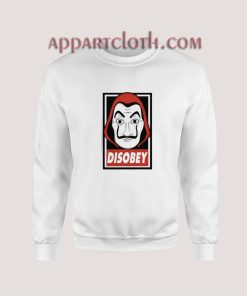 Disobey - Dali Mask Money Heist Sweatshirt