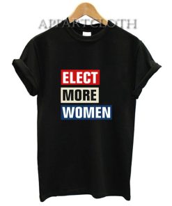 Elect More Women T-Shirt