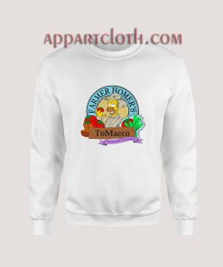Farmer Homer's Tomacco Sweatshirt