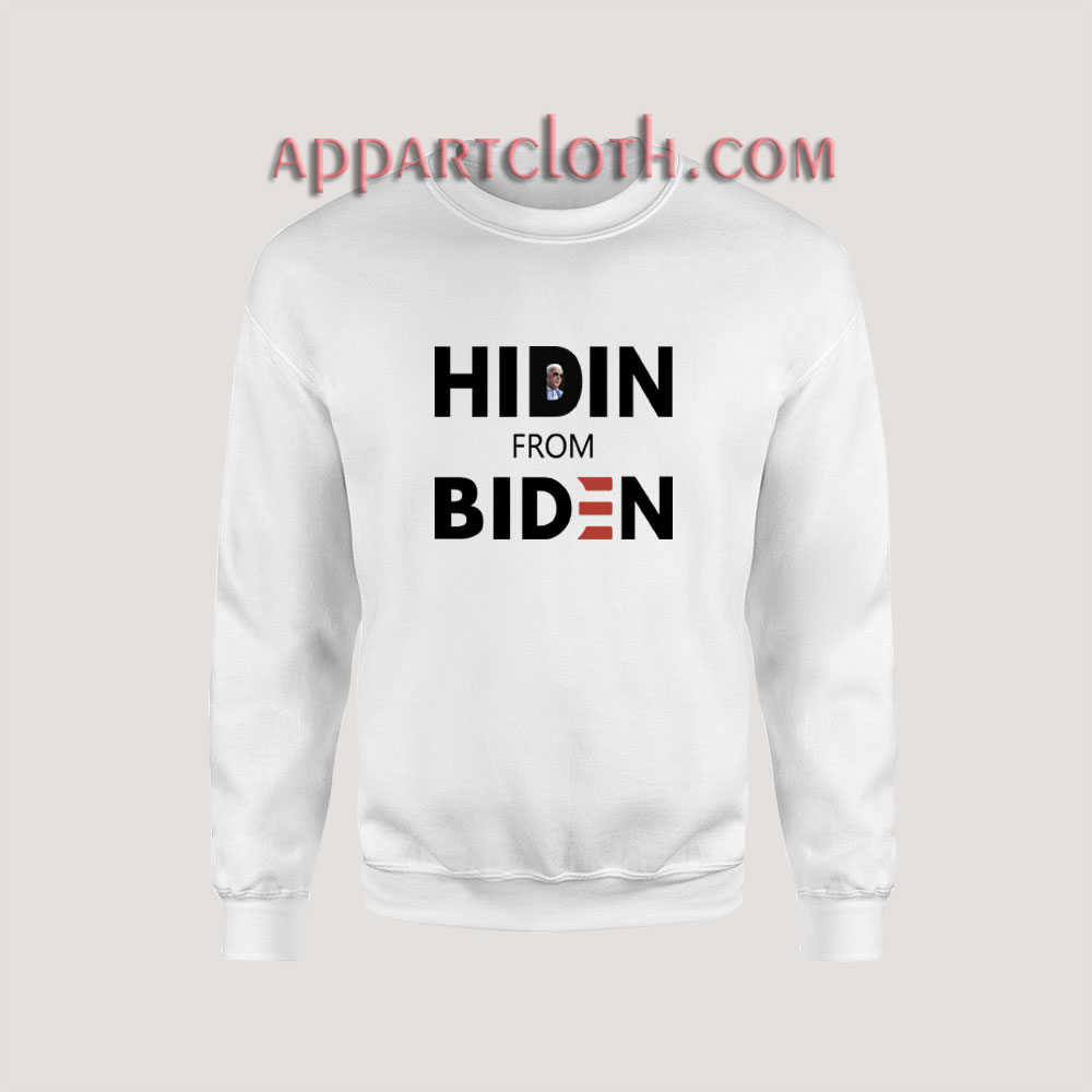 Hiden' from biden Sweatshirt