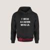 I Wish A Karen Would Hoodie