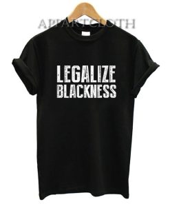Legalize Blackness T-Shirt
