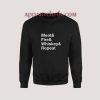 Meat Fire Whiskey Repeat Sweatshirt