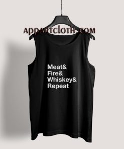 Meat Fire Whiskey Repeat Tank Top