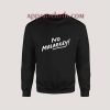 No Malarkey Joe Biden For President Sweatshirt