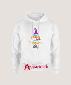 Not Every Witch Live In Salem Hoodie